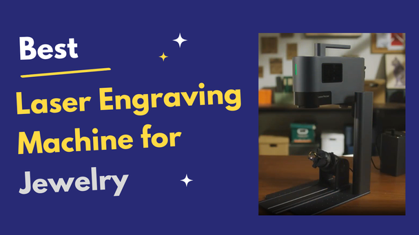 Best Laser Engraving Machine for Jewellery 2026: Expert Buying Guide